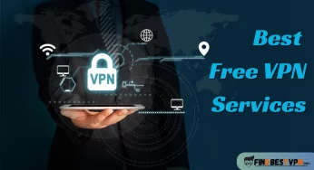 10 Best Free VPN Service For Anonymous Internet Access